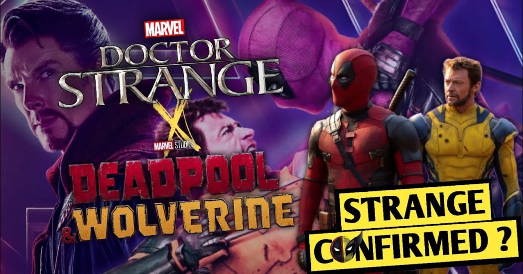 DEADPOOL & WOLVERINE TIMELINE? DOCTOR STRANGE, RESHOOTS, TRAILER, MULTIVERSE OF MADNESS!